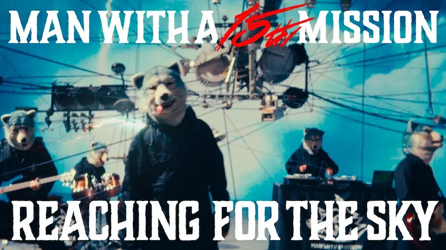 MAN WITH A MISSION - REACHING FOR THE SKY image