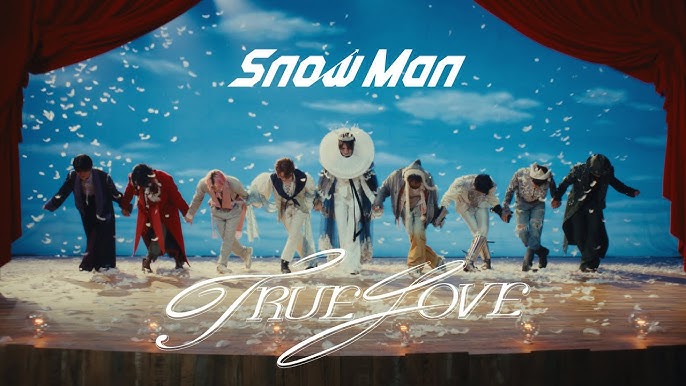 Snow Man　True Love