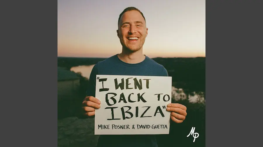 Mike Posner & David Guetta - I Went Back To Ibiza
