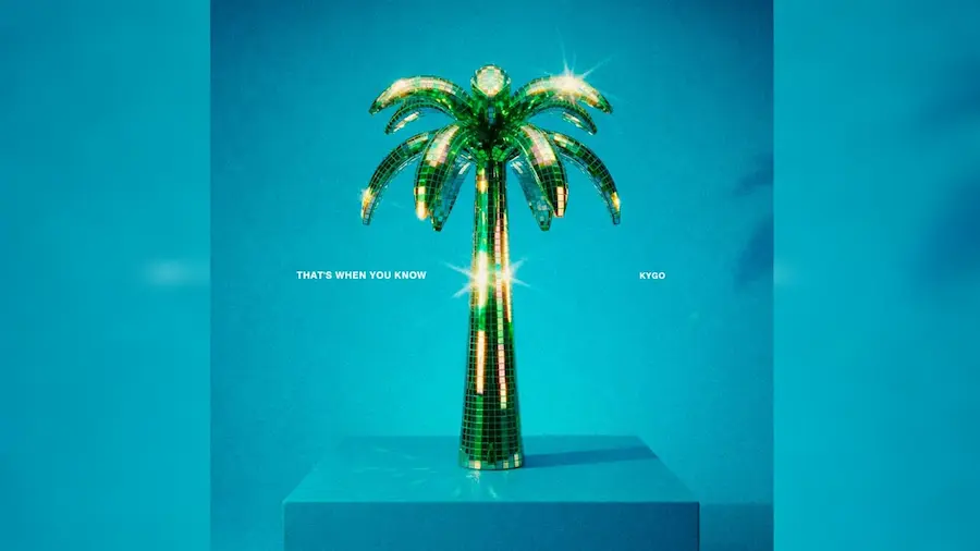 That's When You Know · Kygo · Carter Faith